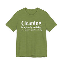 Load image into Gallery viewer, Cleaning is a family activity T-Shirt
