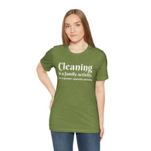 Load image into Gallery viewer, Cleaning is a family activity T-Shirt
