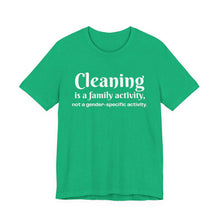 Load image into Gallery viewer, Cleaning is a family activity T-Shirt
