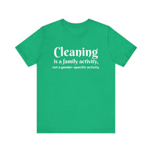 Load image into Gallery viewer, Cleaning is a family activity T-Shirt
